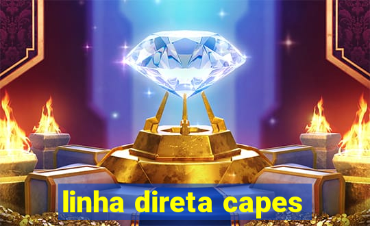 linha direta capes